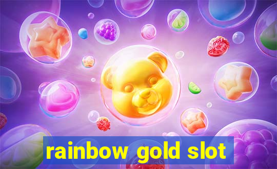 rainbow gold slot