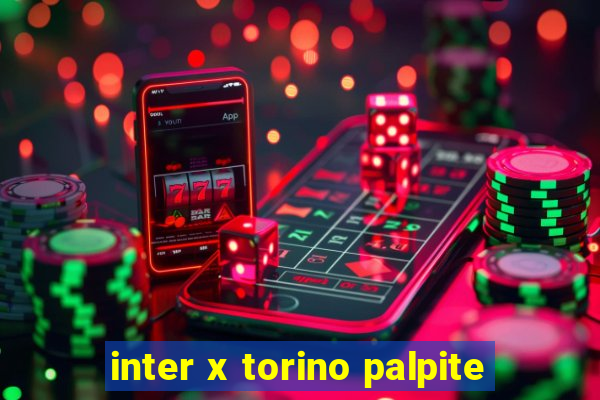 inter x torino palpite