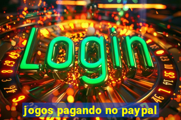 jogos pagando no paypal