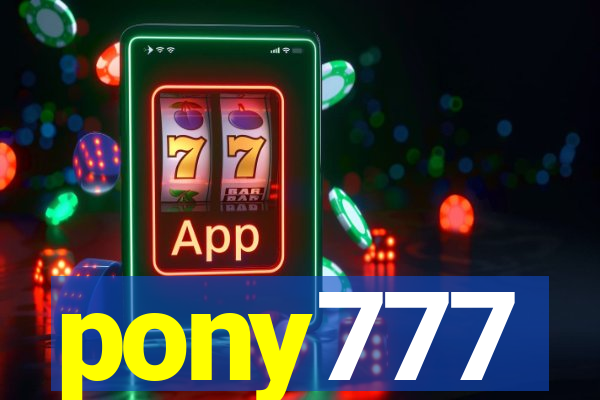 pony777