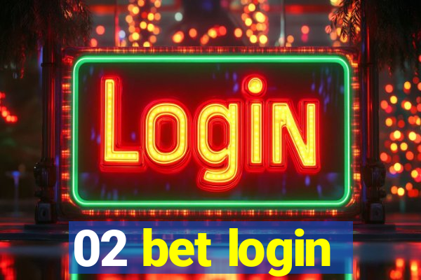 02 bet login