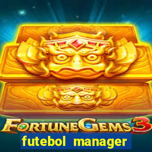 futebol manager offline para android