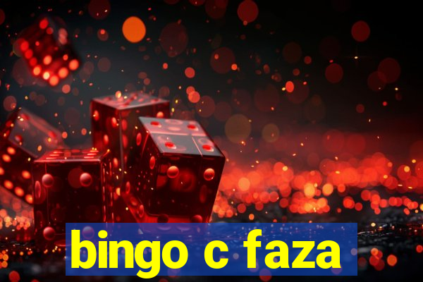 bingo c faza