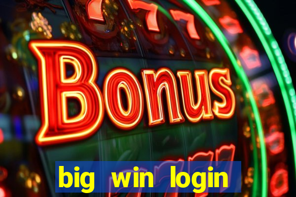 big win login verde download