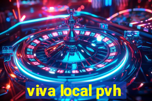 viva local pvh