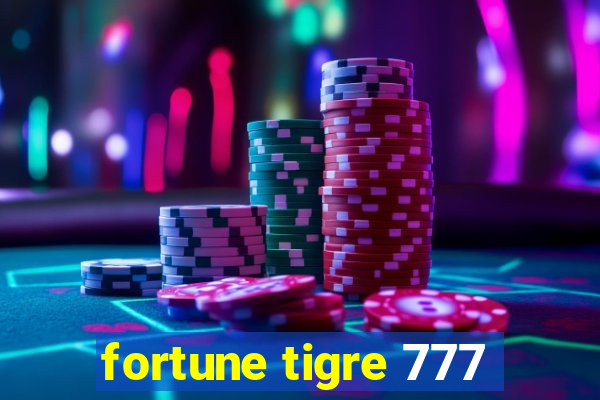 fortune tigre 777