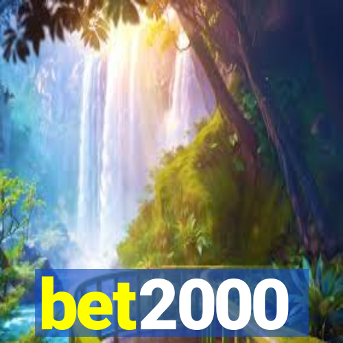 bet2000