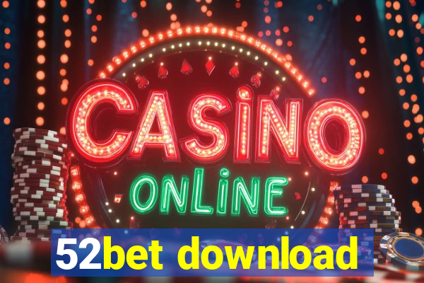 52bet download