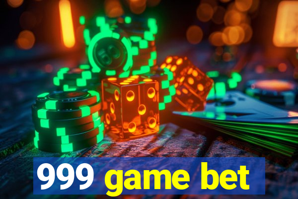 999 game bet