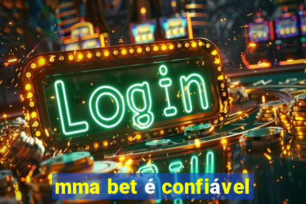 mma bet é confiável