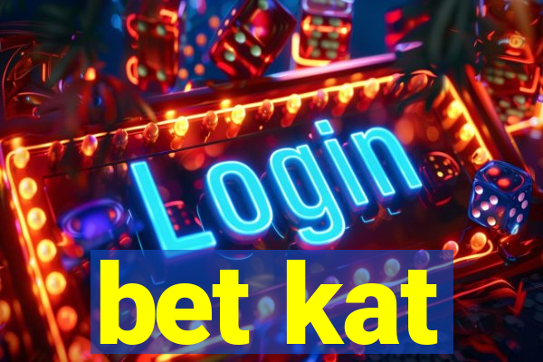 bet kat