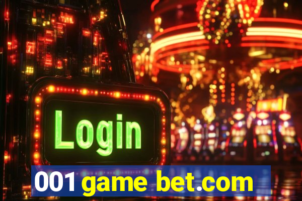 001 game bet.com