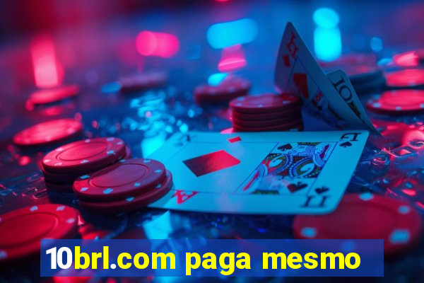 10brl.com paga mesmo