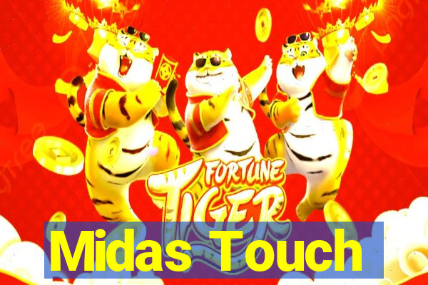 Midas Touch