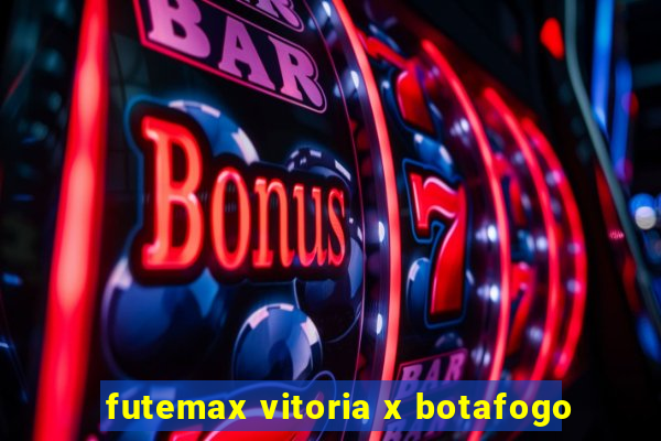 futemax vitoria x botafogo