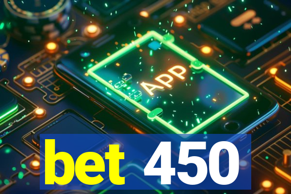 bet 450