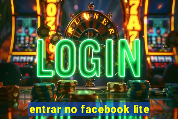 entrar no facebook lite