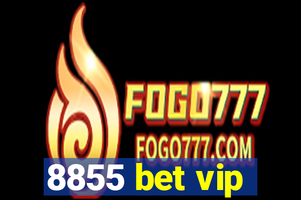 8855 bet vip