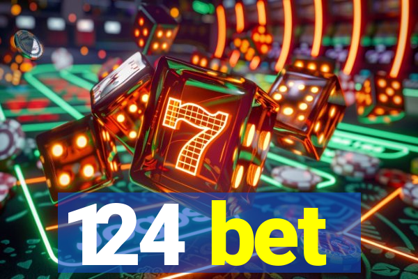 124 bet