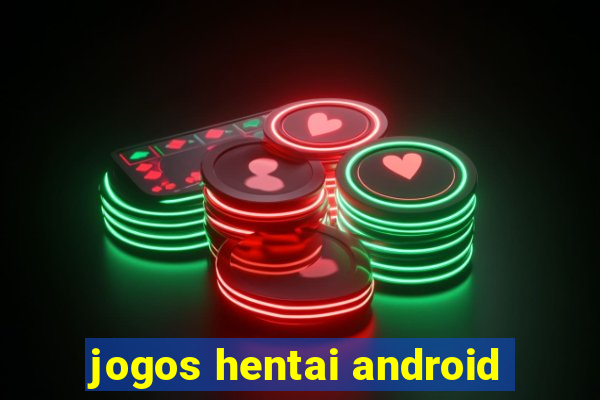 jogos hentai android