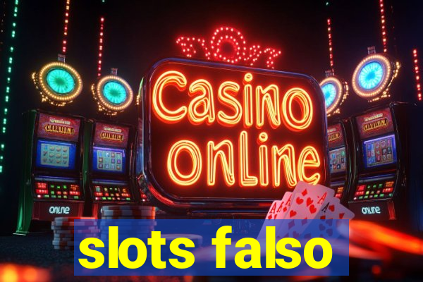 slots falso