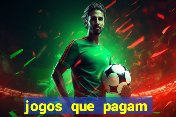 jogos que pagam dinheiro no pix de verdade