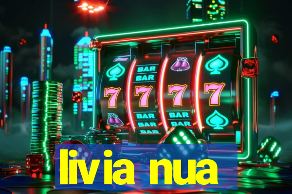 livia nua