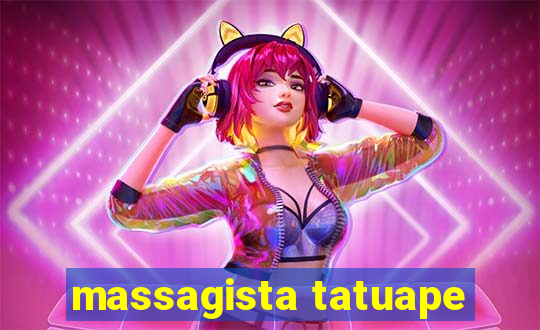 massagista tatuape