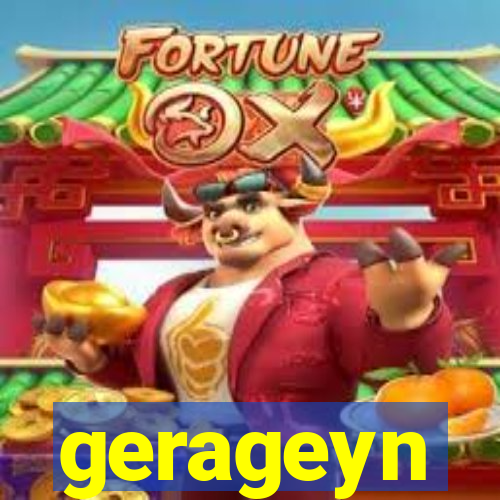 gerageyn