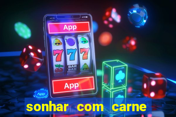 sonhar com carne de porco