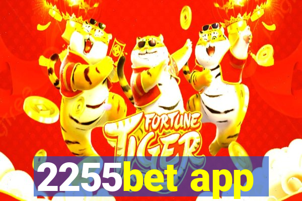 2255bet app