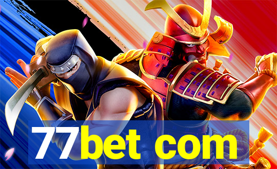 77bet com