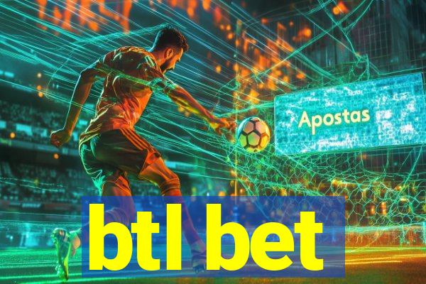 btl bet