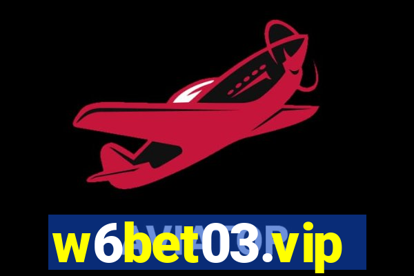 w6bet03.vip