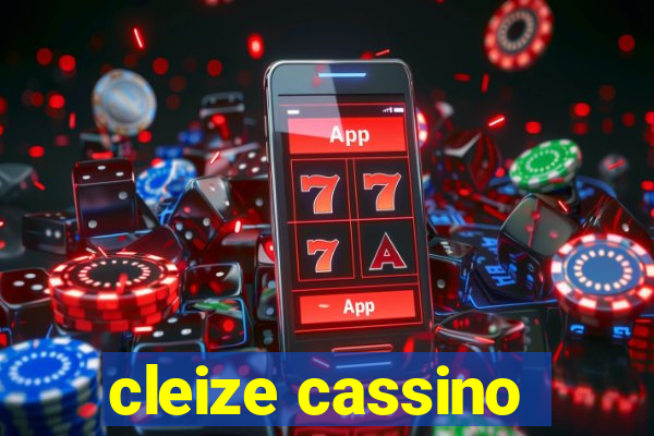 cleize cassino