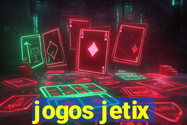 jogos jetix