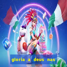 gloria a deus nas alturas cifra