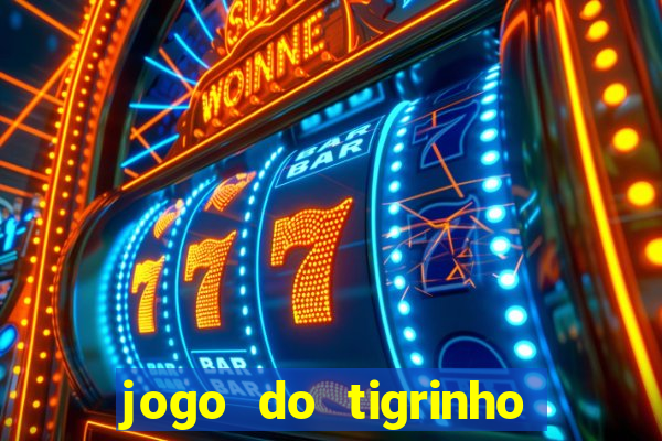 jogo do tigrinho de 2 reais