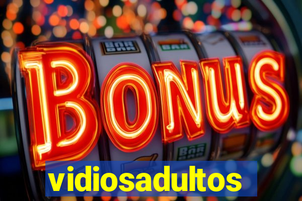 vidiosadultos