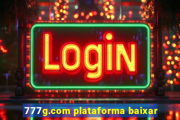 777g.com plataforma baixar