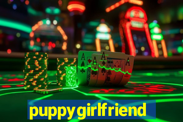 puppygirlfriend