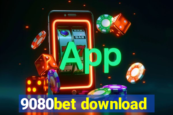 9080bet download