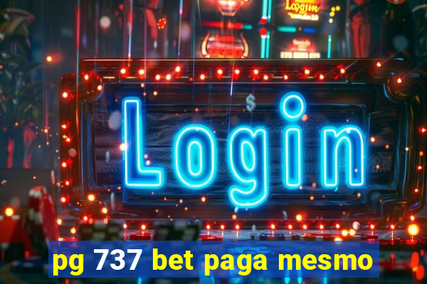 pg 737 bet paga mesmo