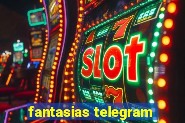 fantasias telegram