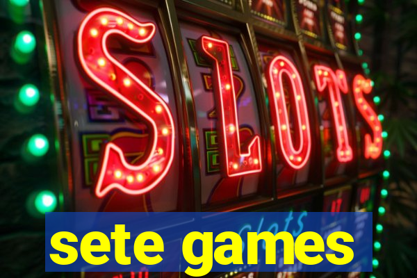 sete games