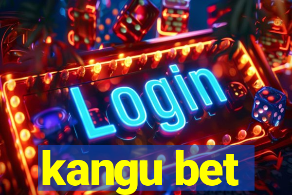 kangu bet