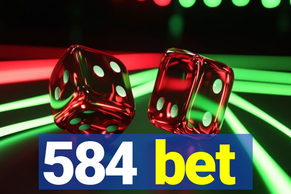 584 bet