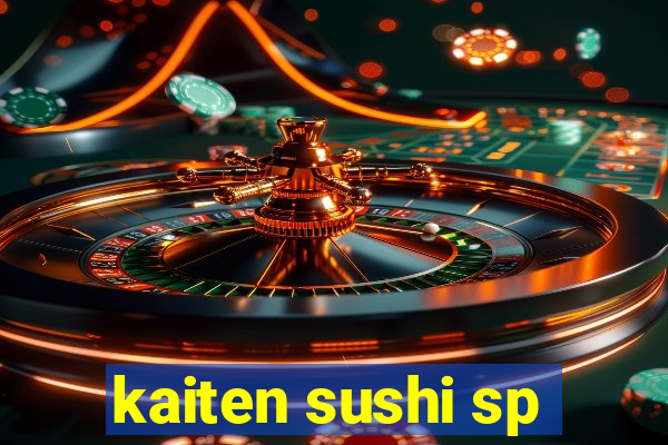 kaiten sushi sp