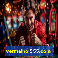 vermelho 555.com