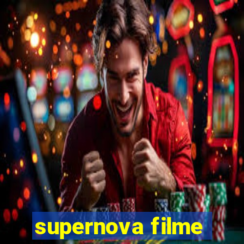 supernova filme